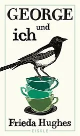 Fester Einband George und ich von Frieda Hughes