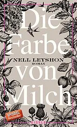 E-Book (epub) Die Farbe von Milch von Nell Leyshon