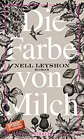 E-Book (epub) Die Farbe von Milch von Nell Leyshon