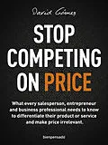 E-Book (epub) Stop Competing on Price von David Gómez
