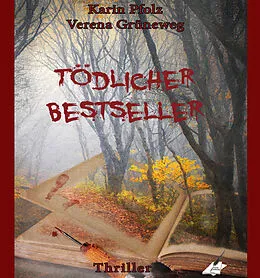E-Book (epub) Tödlicher Bestseller von Karin Pfolz, Verena Grüneweg