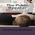 E-Book (epub) The Public Speaker von Anthony Ekanem