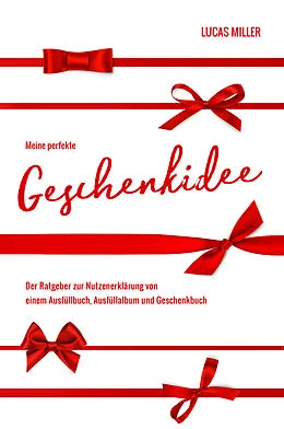 E-Book (epub) Meine perfekte Geschenkidee von Lucas Miller
