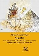 Kartonierter Einband Aegypten von Alfred Von Kremer
