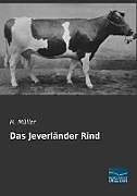Kartonierter Einband Das Jeverländer Rind von H. Müller