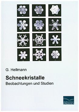 Kartonierter Einband Schneekristalle von G. Hellmann