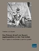 Kartonierter Einband Des Prinzen Arnulf von Bayern Jagdexpedition in den Tian-Schan von 