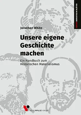 E-Book (pdf) Unsere eigene Geschichte machen von Jonathan White