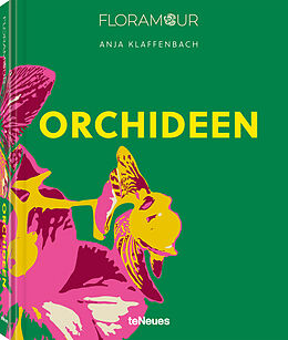 Fester Einband Floramour: Orchideen von Anja Klaffenbach