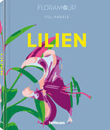 Fester Einband Floramour: Lilien von Till Hägele