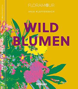 Fester Einband Floramour: Wildblumen von Anja Klaffenbach