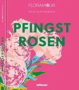 Fester Einband Floramour: Pfingstrosen von Anja Klaffenbach