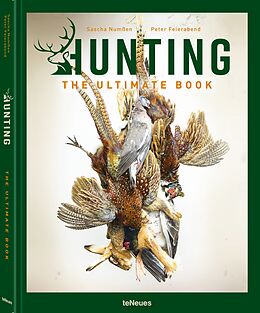 Fester Einband Hunting - The Ultimate Book von Peter Feierabend, Sascha Numßen