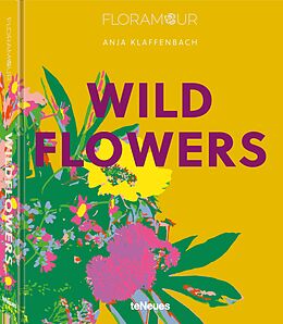 Fester Einband Floramour: Wild Flowers von Anja Klaffenbach