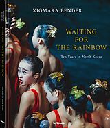 Fester Einband Waiting for the Rainbow von Xiomara Bender