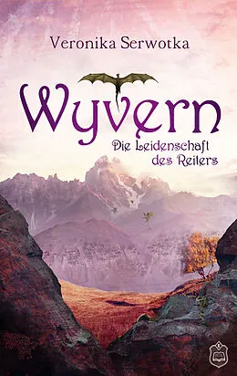E-Book (epub) Wyvern von Veronika Serwotka