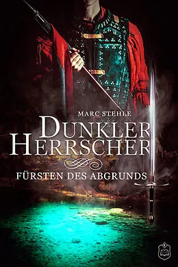 E-Book (epub) Dunkler Herrscher von Marc Stehle