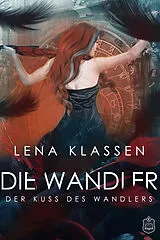 E-Book (epub) Der Kuss des Wandlers von Lena Klassen