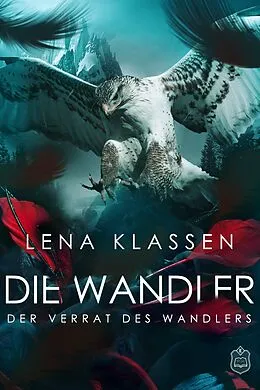 E-Book (epub) Der Verrat des Wandlers von Lena Klassen