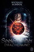 E-Book (epub) Seelensplitter von Michael Schöck