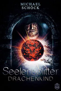 E-Book (epub) Seelensplitter von Michael Schöck