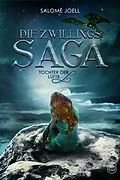 E-Book (epub) Zwillingssaga 1 von Salomé Joell