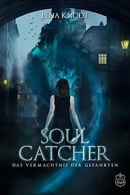 E-Book (epub) Soulcatcher von Lena Knodt