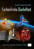 E-Book (epub) Farbenfrohe Dunkelheit von Hrg Dieter Kleffner