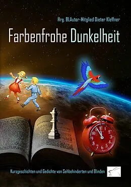 E-Book (epub) Farbenfrohe Dunkelheit von Hrg Dieter Kleffner