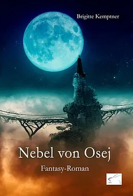 E-Book (epub) Nebel von Osej von Brigitte Kemptner
