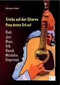 E-Book (epub) Tricks auf der Gitarre - Pimp deinen Stil auf von Michael Völkel