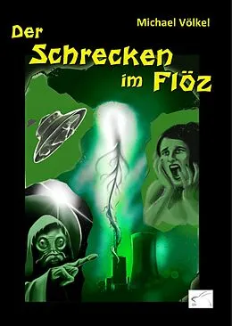 E-Book (epub) Der Schrecken im Flöz von Michael Völkel