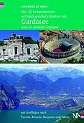 E-Book (epub) Die 30 bekanntesten archäologischen Stätten am Gardasee und in seinem Umland von Andreas Stinsky
