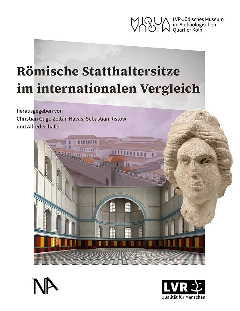 Römische Statthaltersitze im internationalen Vergleich