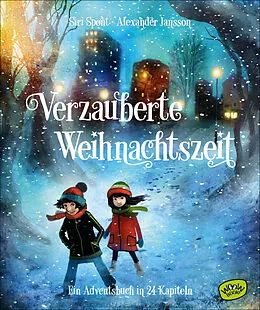 E-Book (epub) Verzauberte Weihnachtszeit - Ein Adventsbuch in 24 Kapiteln von Siri Spont