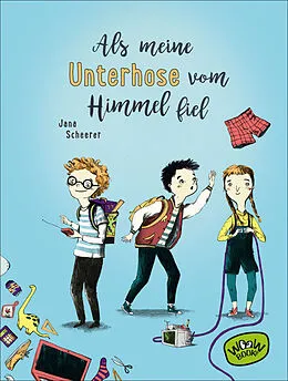 E-Book (epub) Als meine Unterhose vom Himmel fiel von Jana Scheerer