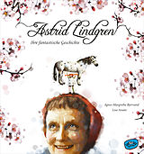 E-Book (epub) Astrid Lindgren. Ihre fantastische Geschichte von Agnes-Margrethe Bjorvand