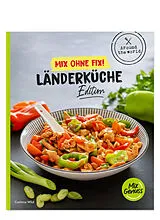 Kartonierter Einband Mix ohne Fix! Länderküche von Corinna Wild