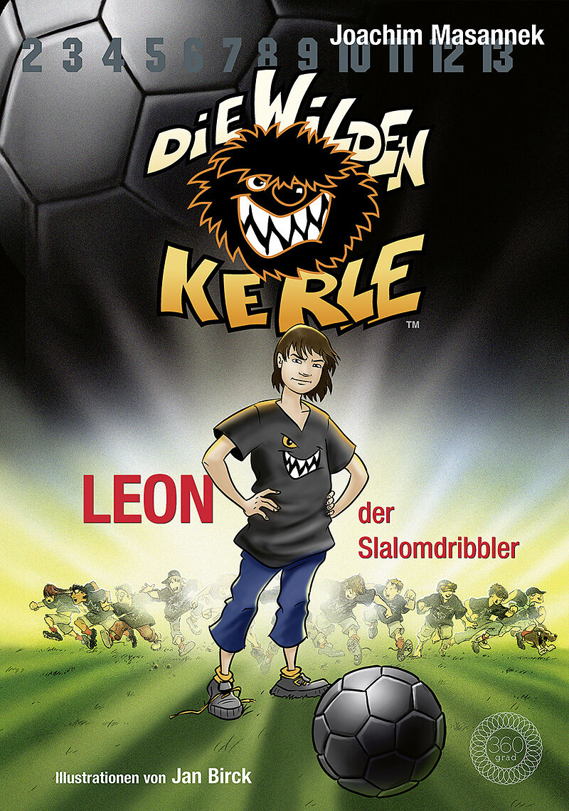 Die Wilden Kerle - Band 1: Leon, der Slalomdribbler