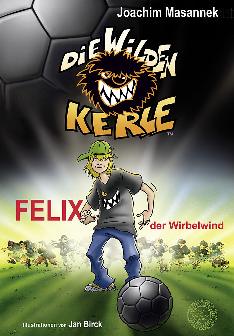 Die Wilden Kerle - Band 2: Felix, der Wirbelwind