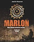 E-Book (epub) MARLON - Wenn Träume erwachsen werden von Joachim Masannek