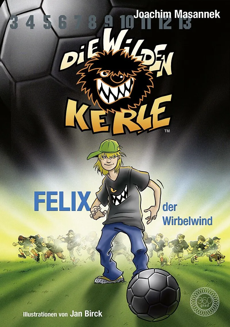 Die Wilden Kerle - Band 2: Felix, der Wirbelwind