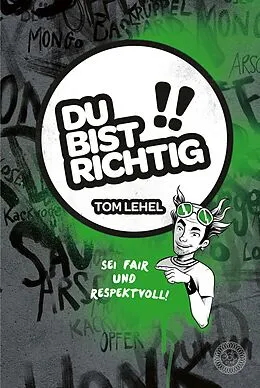E-Book (epub) Du bist richtig! Sei fair und respektvoll! von Tom Lehel