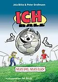 E-Book (epub) Ich Ball von Peter Großmann