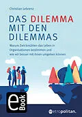 E-Book (pdf) Das Dilemma mit den Dilemmas von Christian Lebrenz