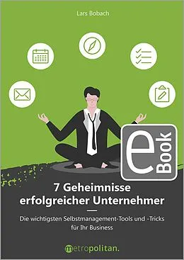 E-Book (pdf) 7 Geheimnisse erfolgreicher Unternehmer von Lars Bobach