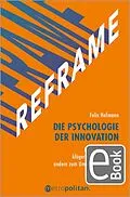 E-Book (pdf) REFRAME - Die Psychologie der Innovation von Felix Hofmann
