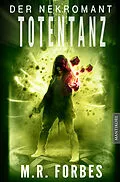 E-Book (epub) Der Nekromant - Totentanz von M.R. Forbes