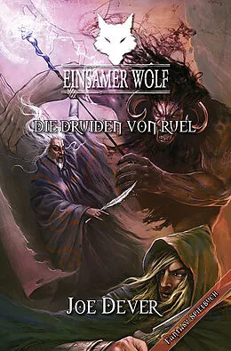 E-Book (epub) Einsamer Wolf 13 - Die Druiden von Ruel von Joe Dever