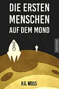 E-Book (epub) Die ersten Menschen auf dem Mond von H.G. Wells